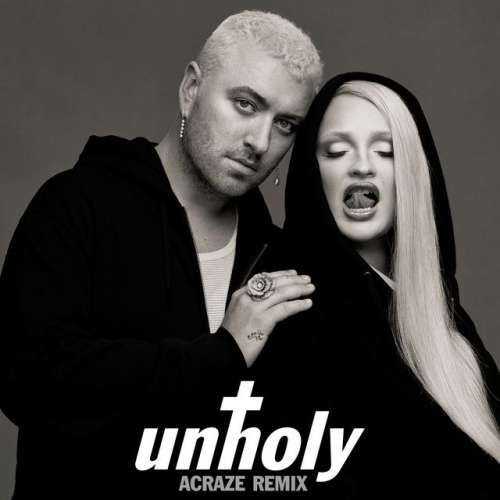 Unholy (feat. Kim Petras) - ACRAZE Remix